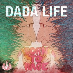dada_life_born_to_rage.jpg